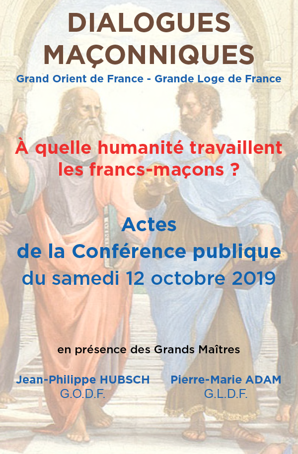 À quelle humanité travaillent les francs-maçons ?
