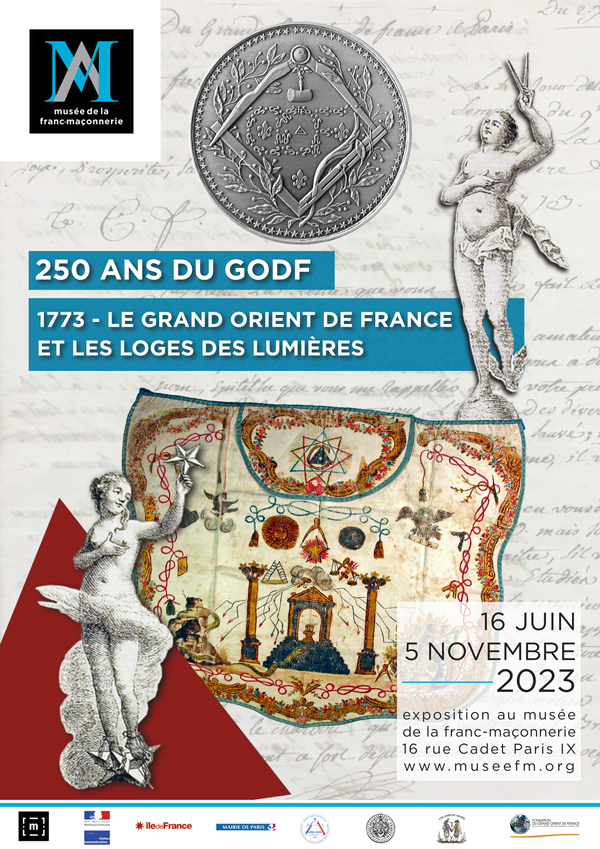 250 ans du GODF. 1773 - Le Grand Orient de France et les Loges des Lumières