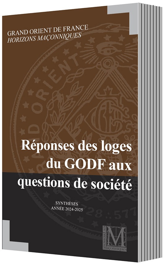 Réponses des loges du GODF aux questions de société - synthèses 2024-2025